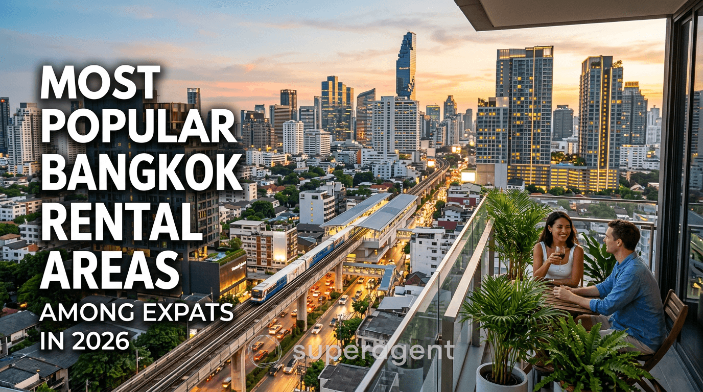 พื้นที่เช่าที่นิยมมากที่สุดในกรุงเทพฯ สำหรับชาวต่างชาติในปี 2026