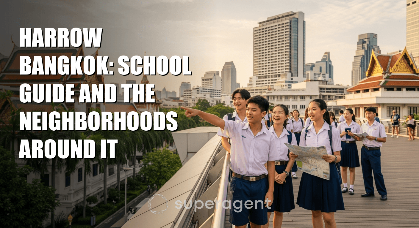 Harrow Bangkok: School Guide and the Neighborhoods Around It