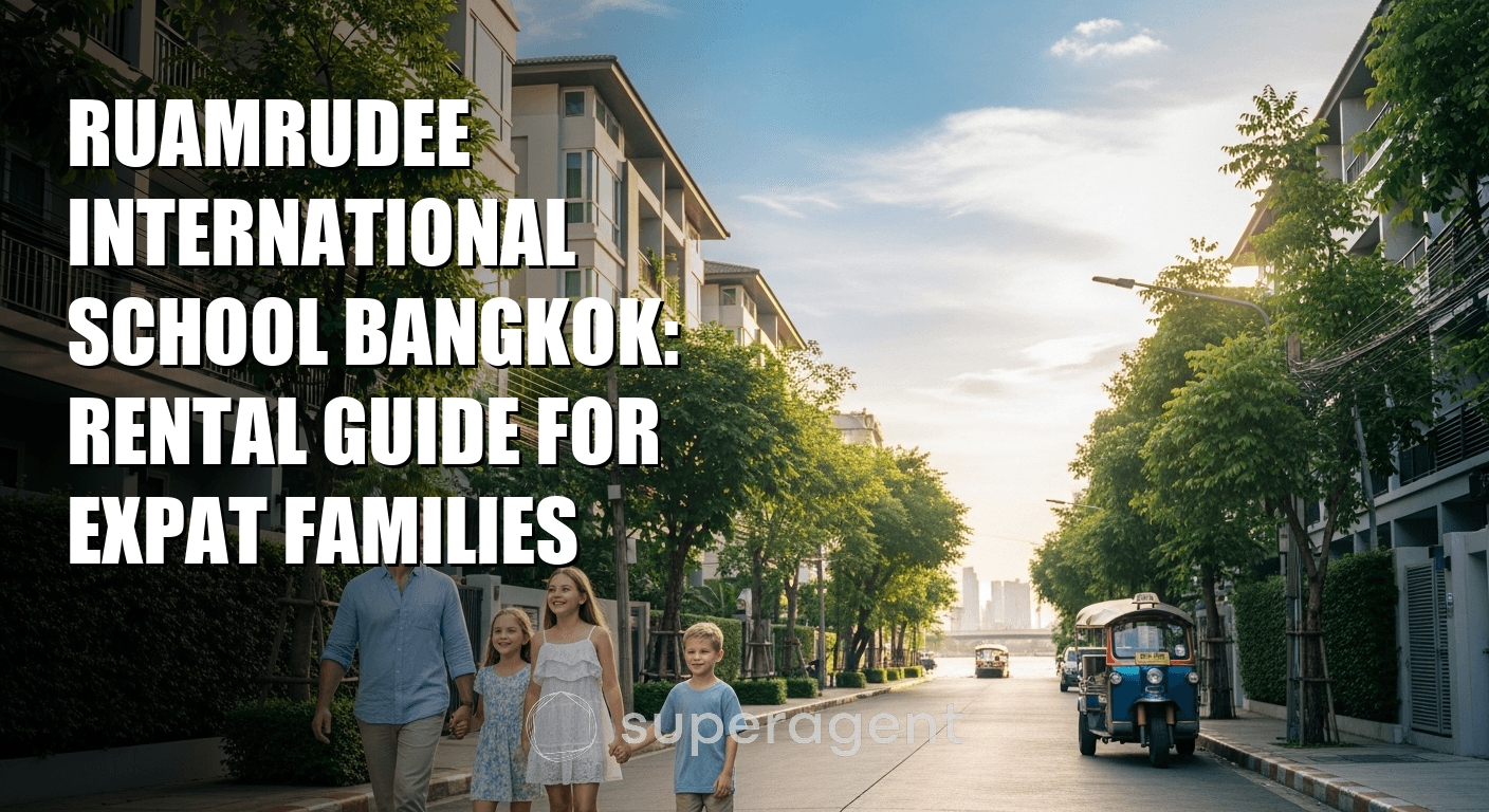 Ruamrudee International School Bangkok: Rental Guide for Expat Families