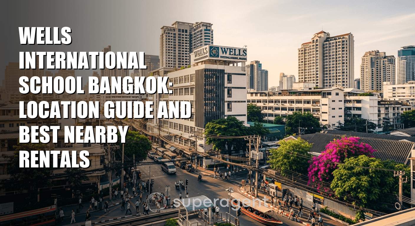 โรงเรียนนานาชาติเวลส์ กรุงเทพ: คู่มือสถานที่และที่พักใกล้เคียงที่ดีที่สุด