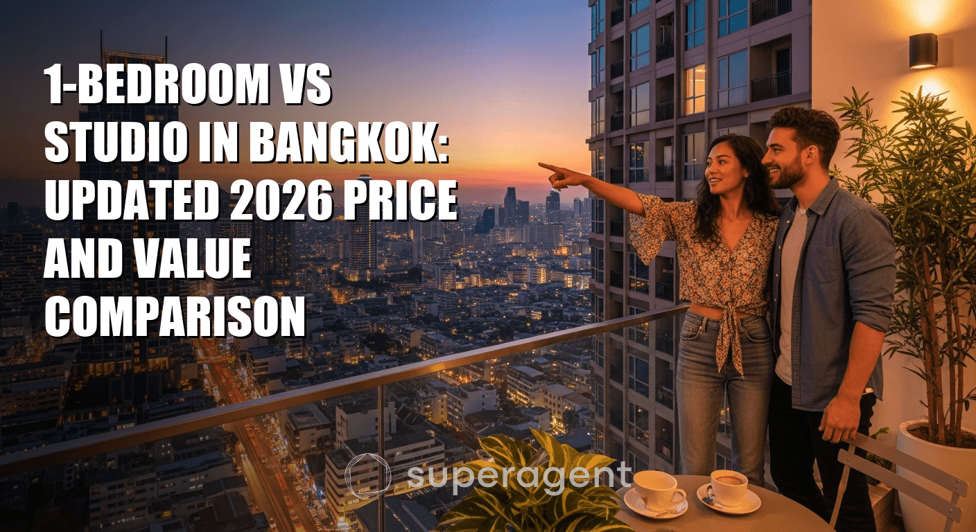 1-Bedroom vs Studio in Bangkok: Updated 2026 Price and Value Comparison