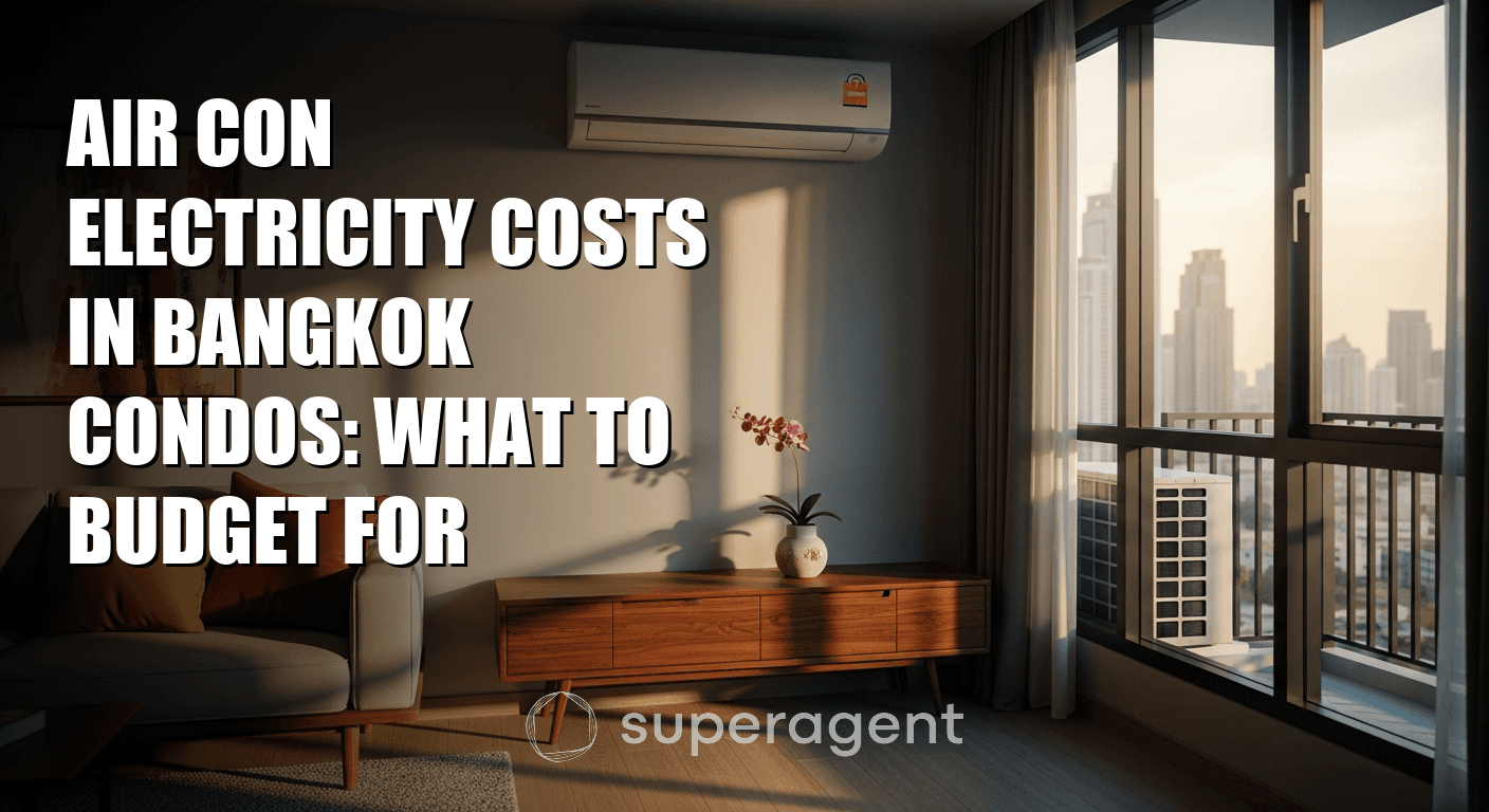 Air Con Electricity Costs in Bangkok Condos: What to Budget For