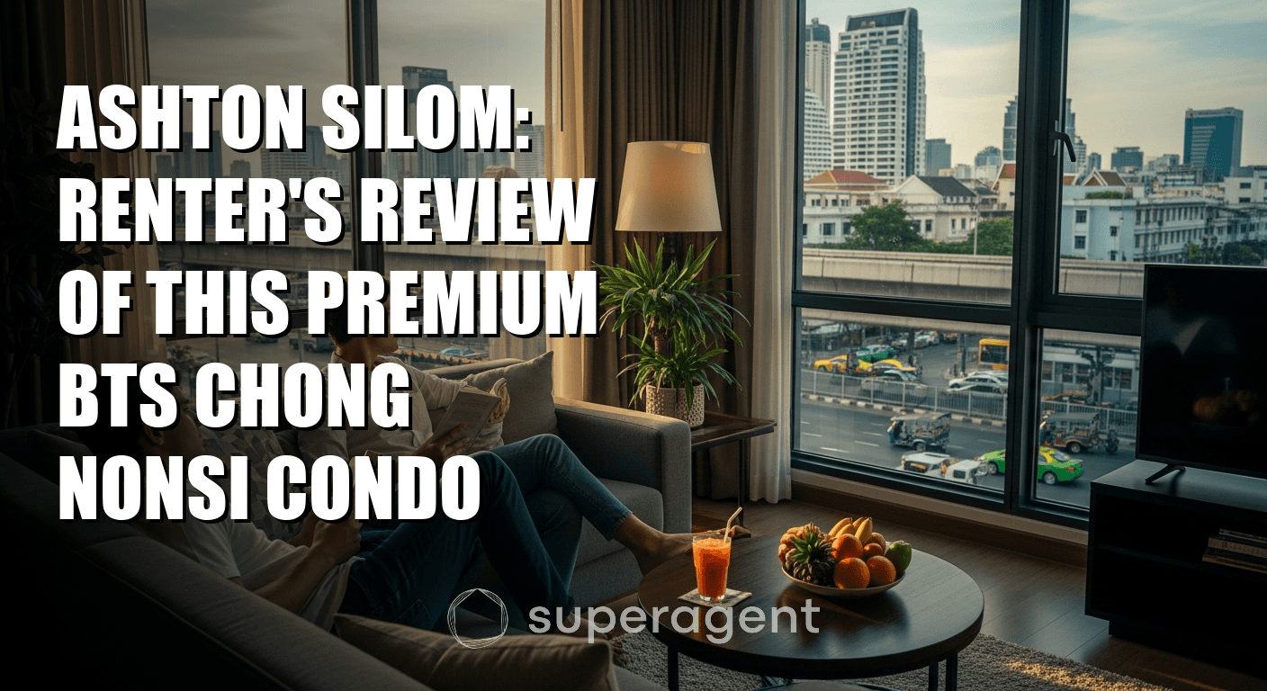 Ashton Silom: Renter's Review of This Premium BTS Chong Nonsi Condo