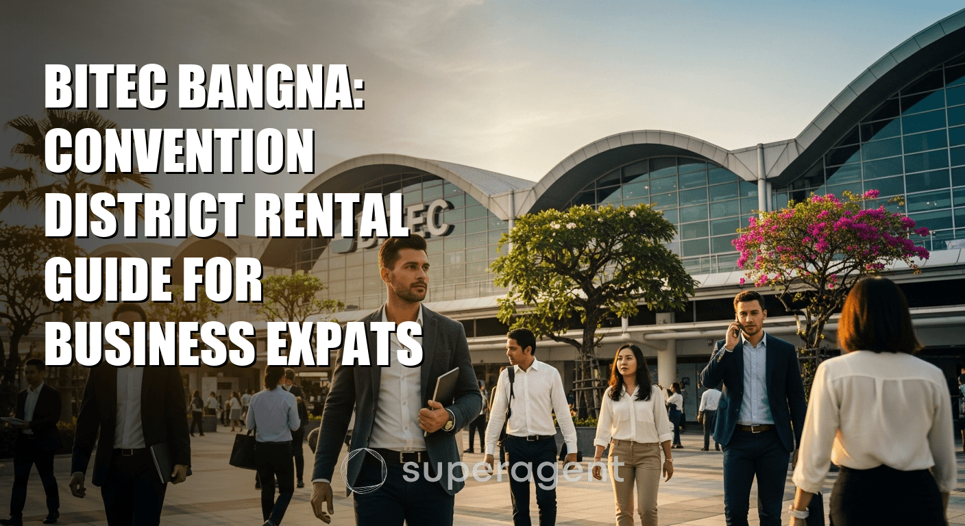 BITEC Bangna: Convention District Rental Guide for Business Expats