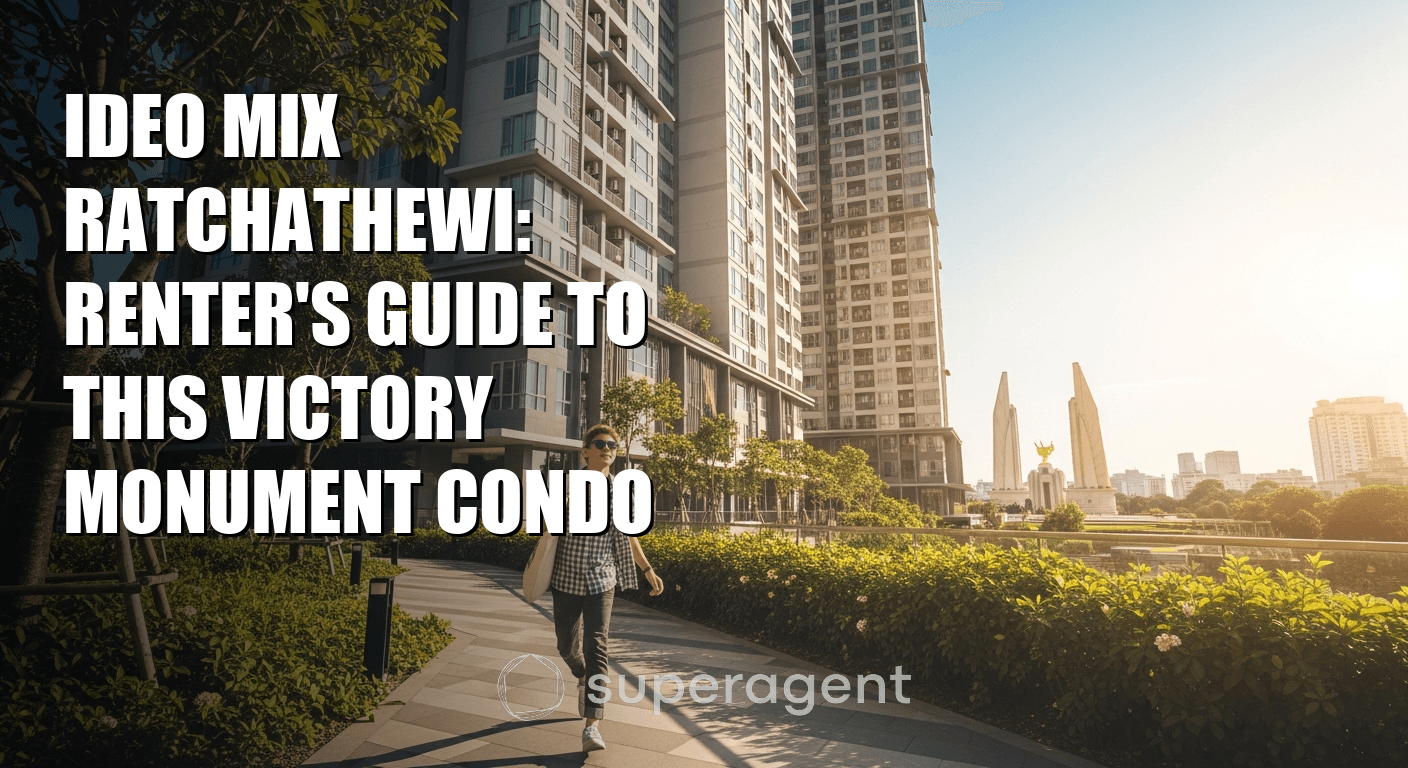 Ideo Mix Ratchathewi: Renter's Guide to This Victory Monument Condo