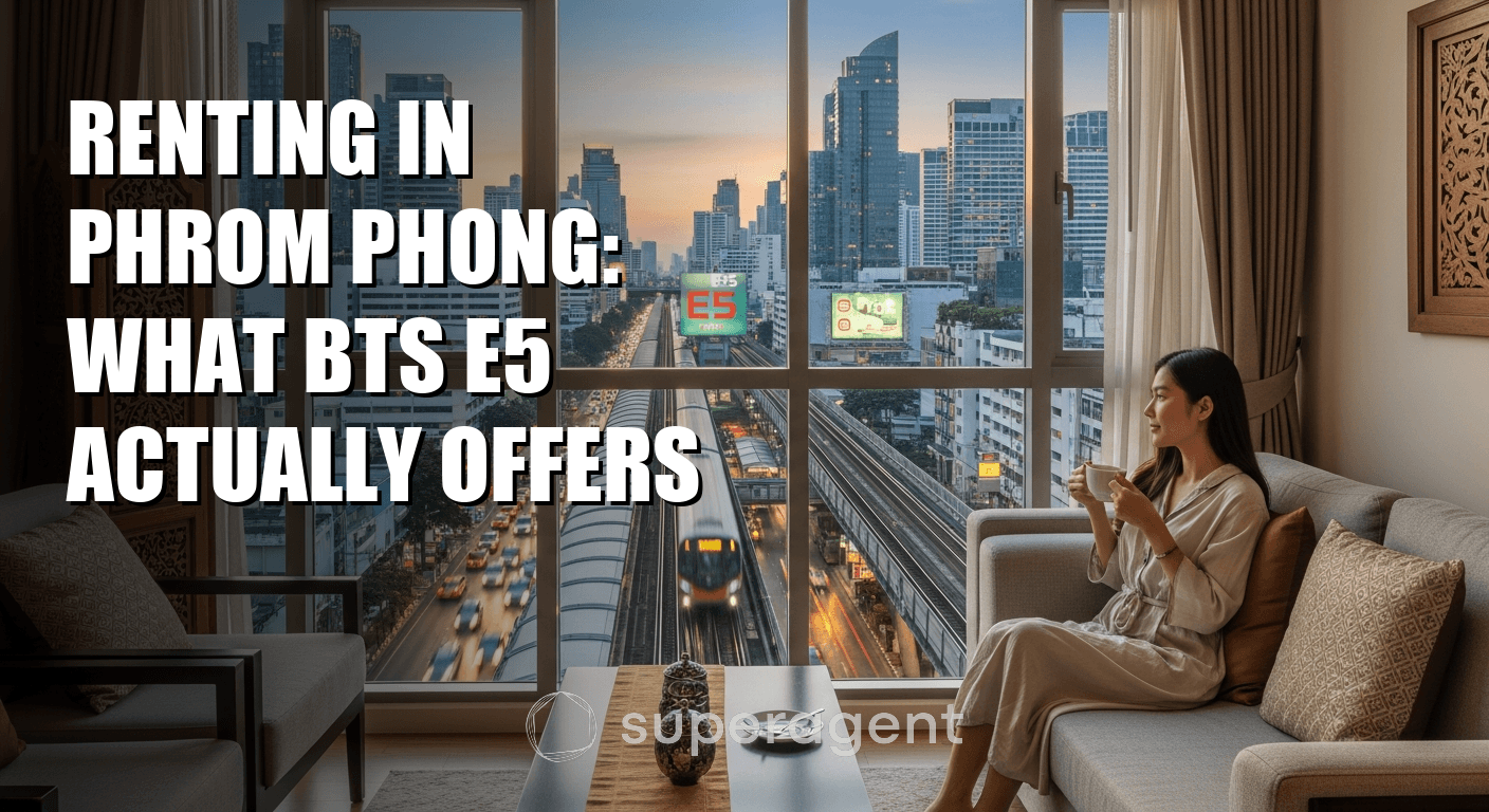 Renting in Phrom Phong: What BTS E5 Actually Offers