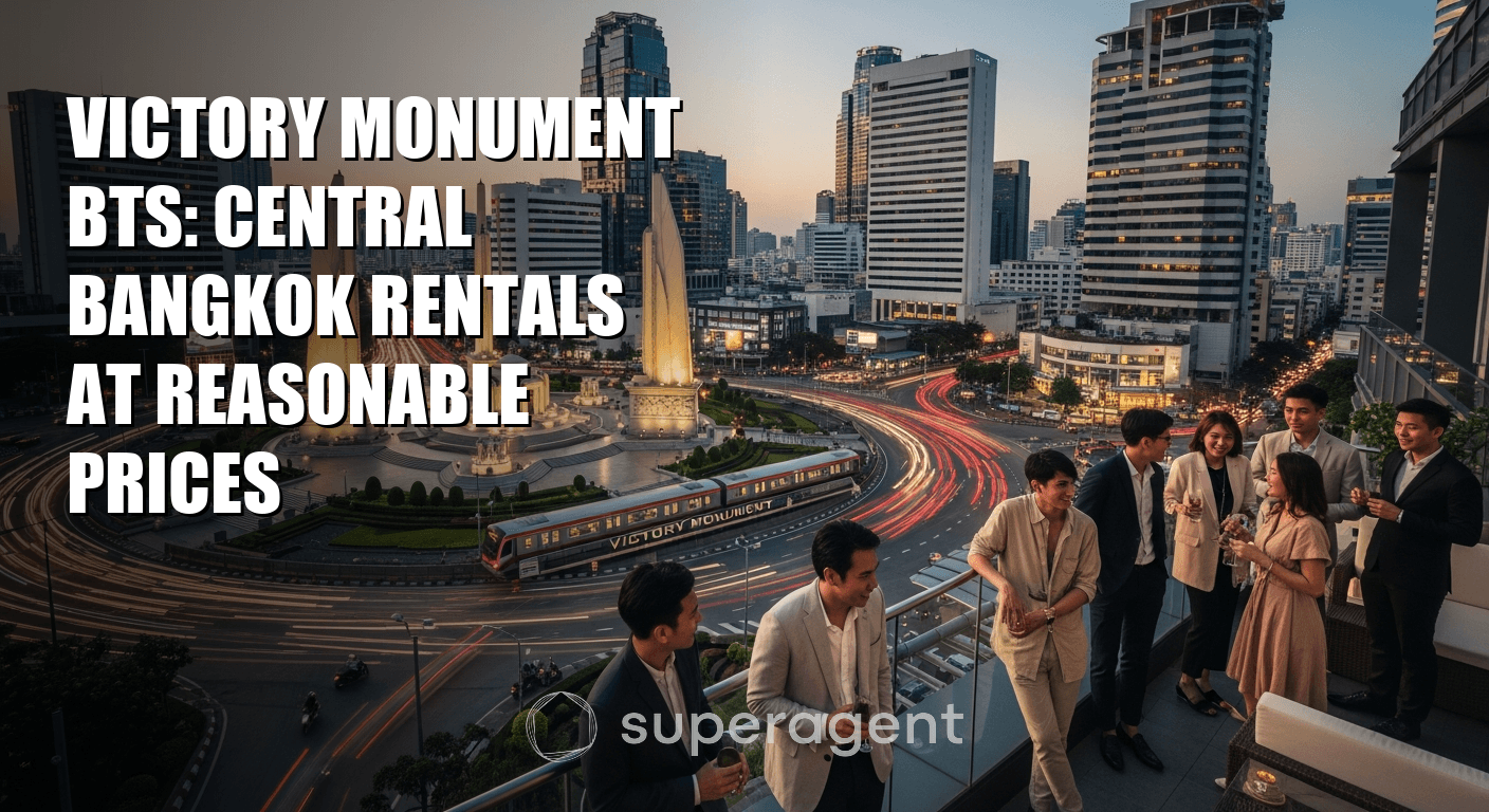 Victory Monument BTS: Central Bangkok Rentals at Reasonable Prices