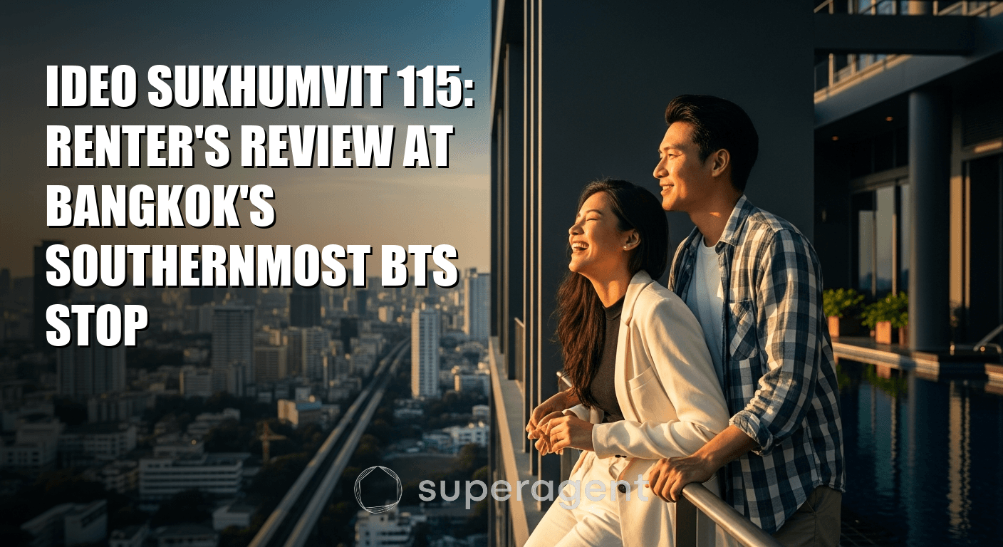 Ideo Sukhumvit 115: Renter's Review at Bangkok's Southernmost BTS Stop