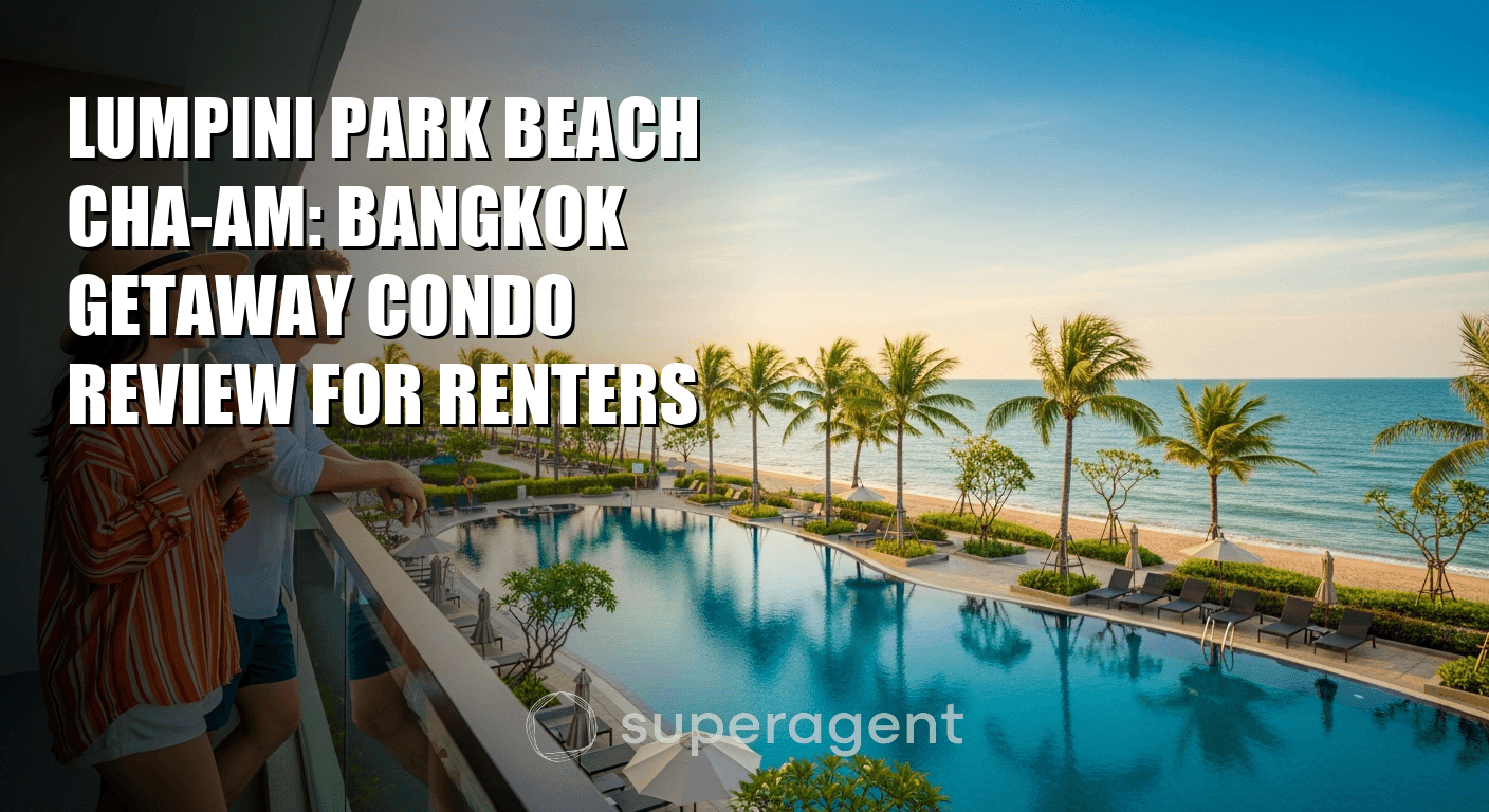 Lumpini Park Beach Cha-Am: Bangkok Getaway Condo Review for Renters