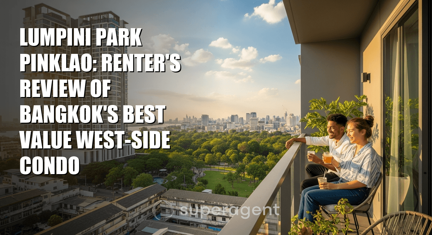 Lumpini Park Pinklao: Renter's Review of Bangkok's Best Value West-Side Condo