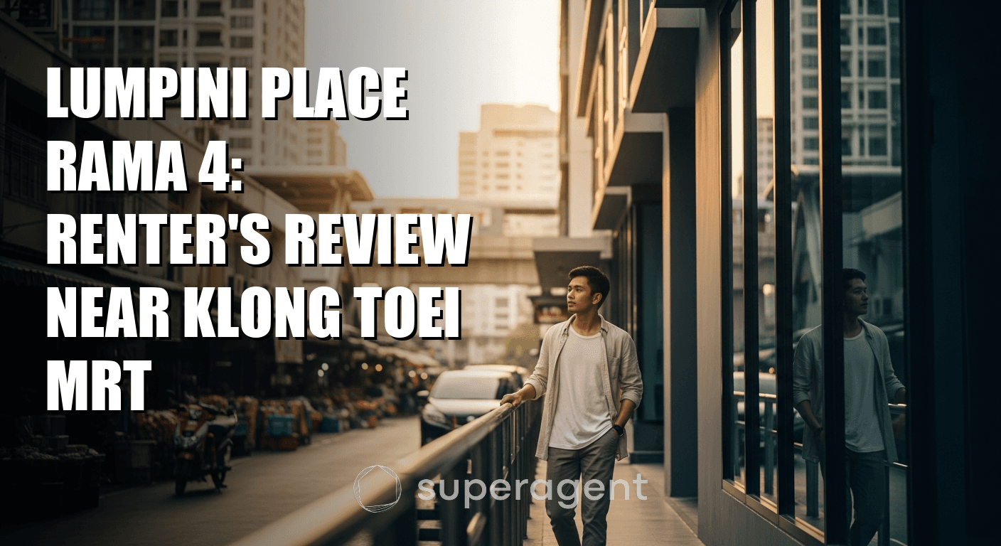 Lumpini Place Rama 4: Renter's Review Near Klong Toei MRT