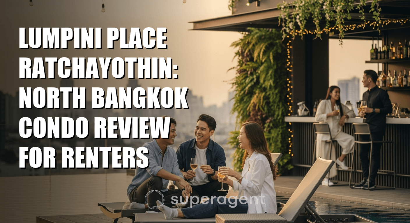 Lumpini Place Ratchayothin: North Bangkok Condo Review for Renters