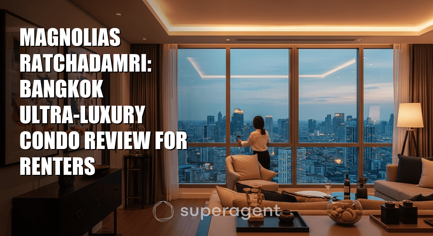 Magnolias Ratchadamri: Bangkok Ultra-Luxury Condo Review for Renters