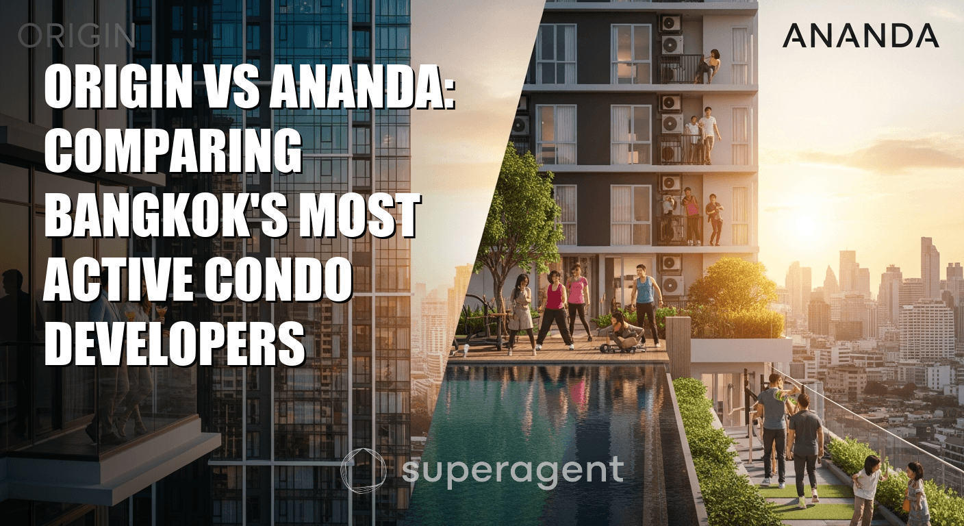 เปรียบเทียบ Origin vs Ananda: นักพัฒนาคอนโดมิเนียมที่ใจกลางกรุงเทพ
