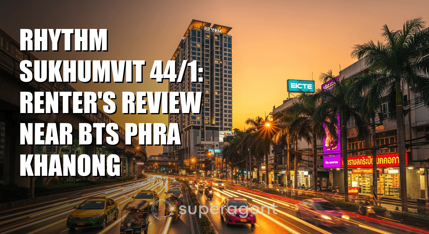 Rhythm Sukhumvit 44/1: Renter's Review Near BTS Phra Khanong