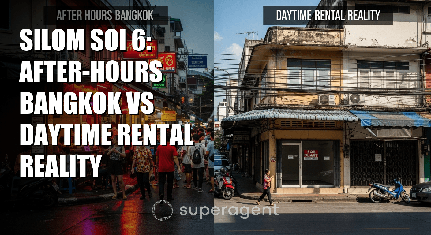 Silom Soi 6: After-Hours Bangkok vs Daytime Rental Reality