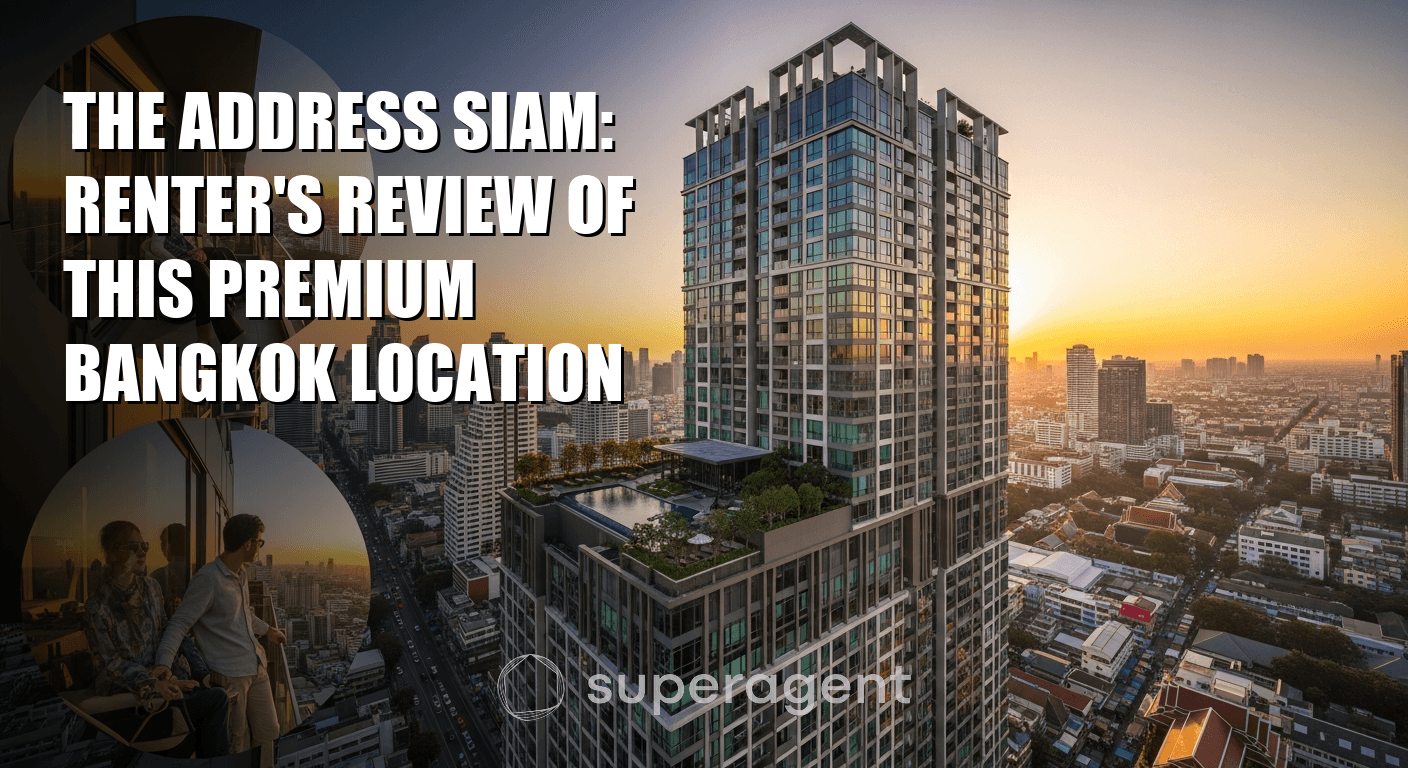 The Address Siam: Renter's Review of This Premium Bangkok Location