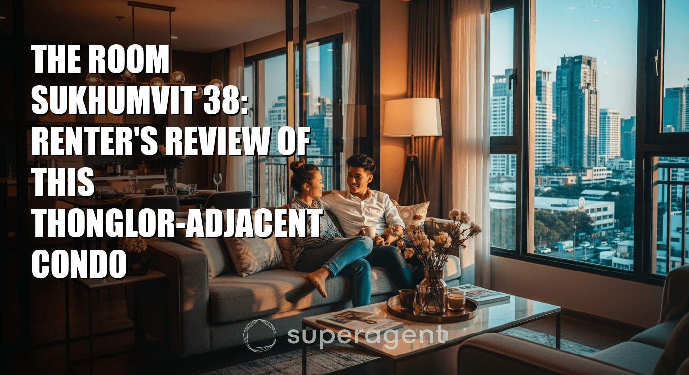 The Room Sukhumvit 38: Renter's Review of This Thonglor-Adjacent Condo