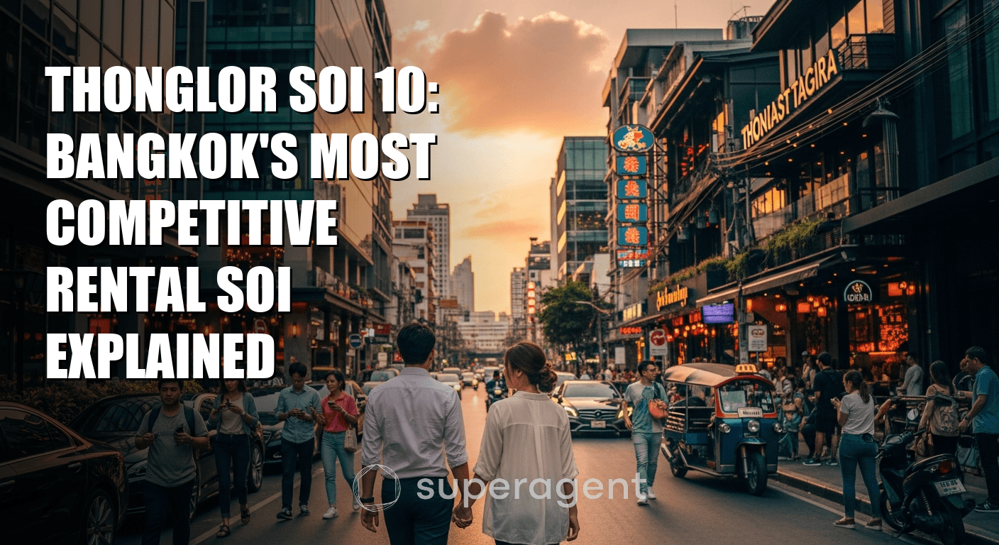 Thonglor Soi 10: Bangkok's Most Competitive Rental Soi Explained