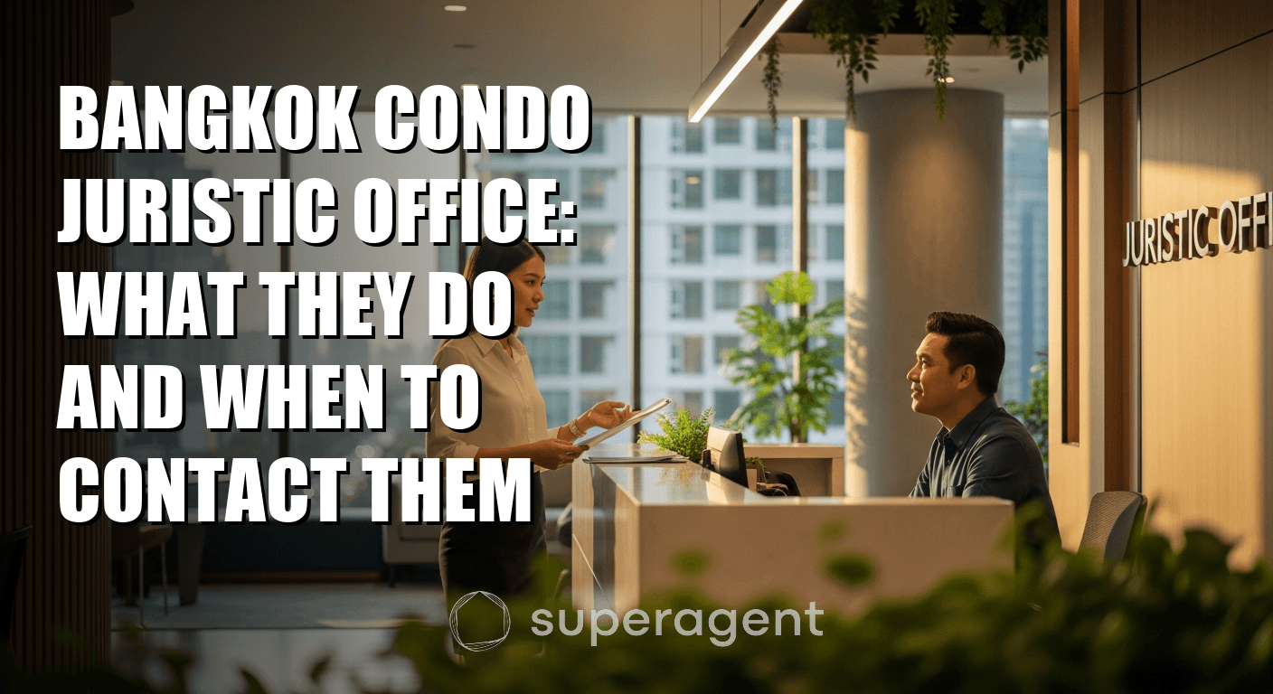 Bangkok Condo Juristic Office: What They Do and When to Contact Them