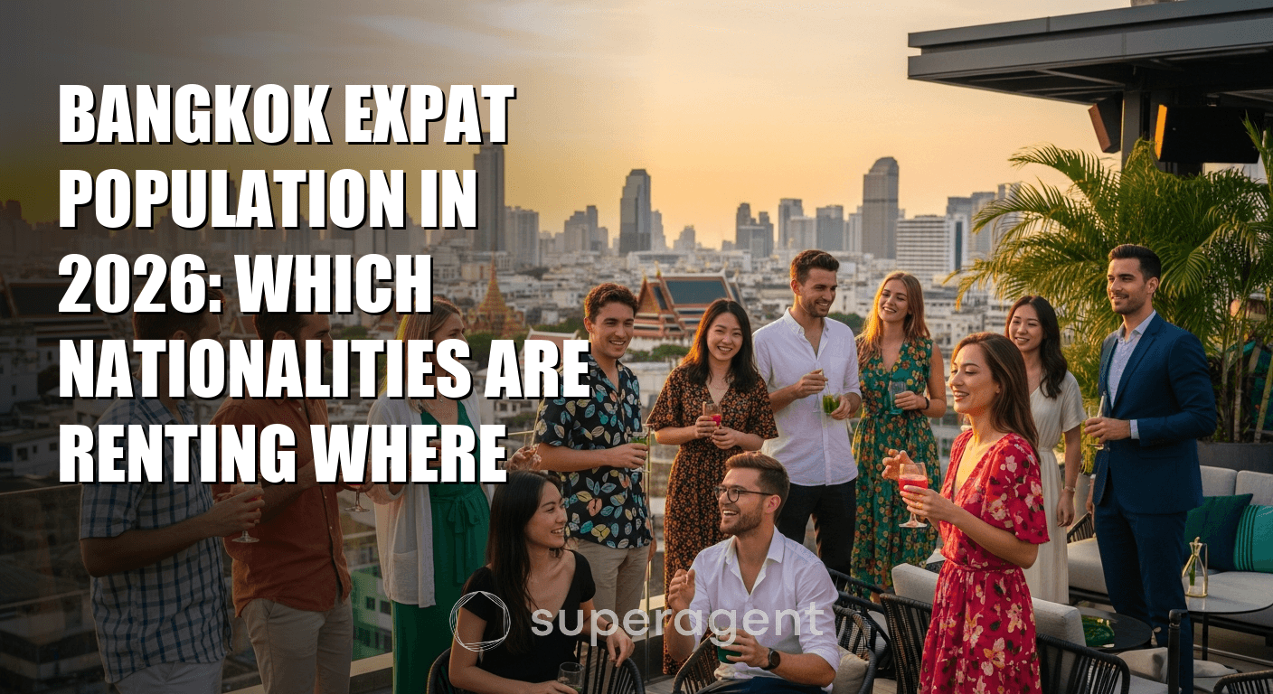 Bangkok Expat Population in 2026: Which Nationalities Are Renting Where
