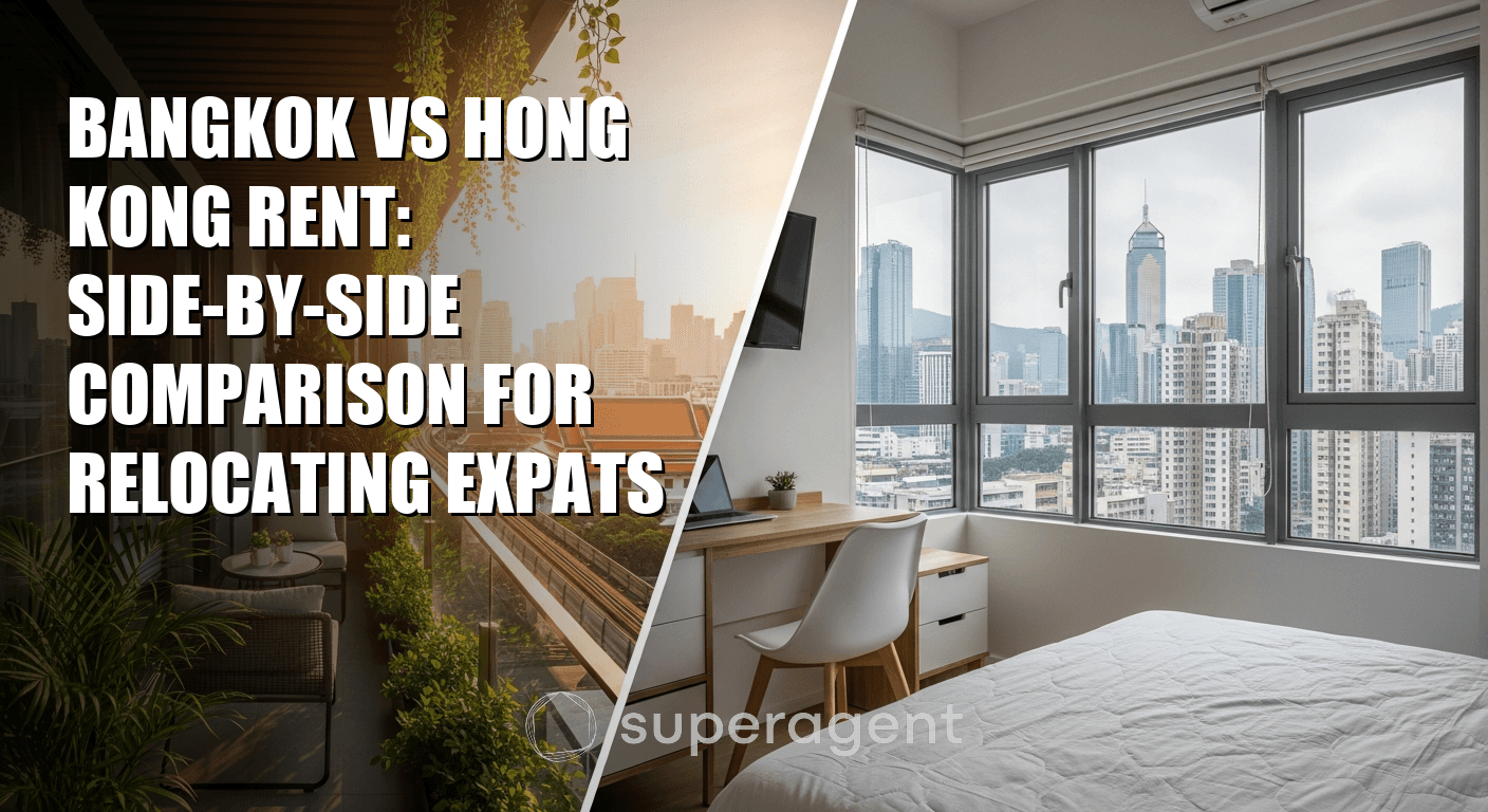 Bangkok vs Hong Kong Rent: Side-by-Side Comparison for Relocating Expats