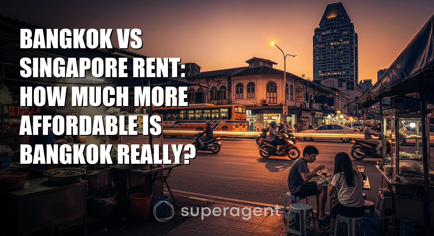 Bangkok vs Singapore Rent: How Much More Affordable Is Bangkok Really?