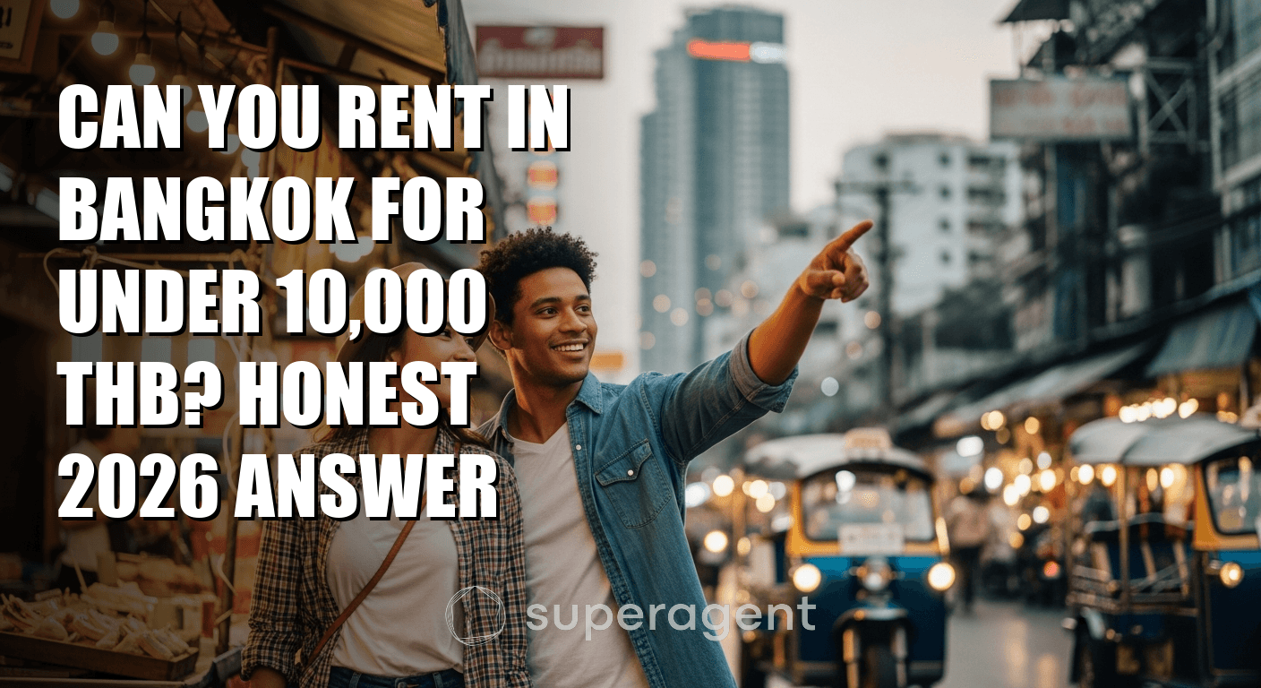 คุณสามารถเช่าที่อยู่ในกรุงเทพฯ ไม่ถึง 10,000 บาทได้หรือไม่? คำตอบที่จริงใจปี 2026