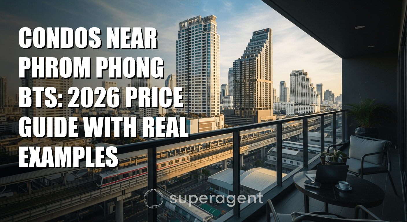 Condos Near Phrom Phong BTS: 2026 Price Guide With Real Examples