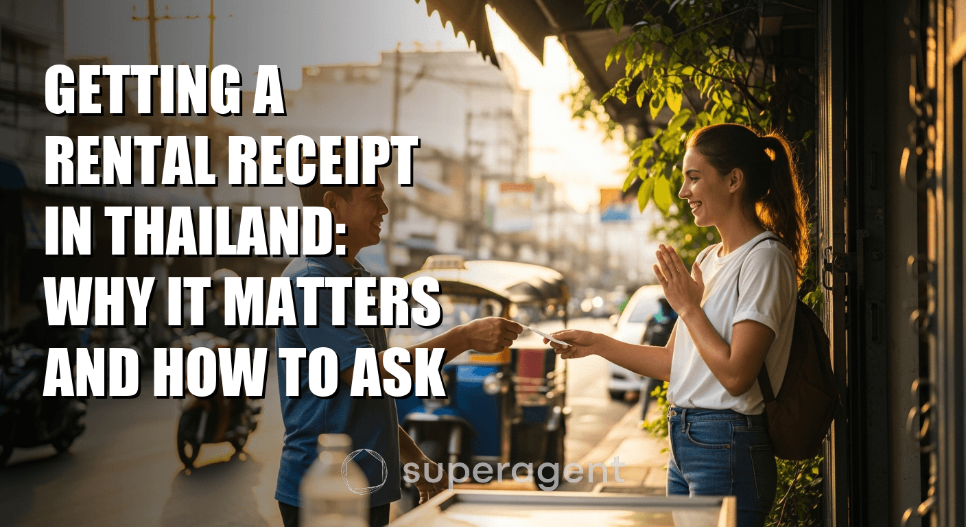 Getting a Rental Receipt in Thailand: Why It Matters and How to Ask