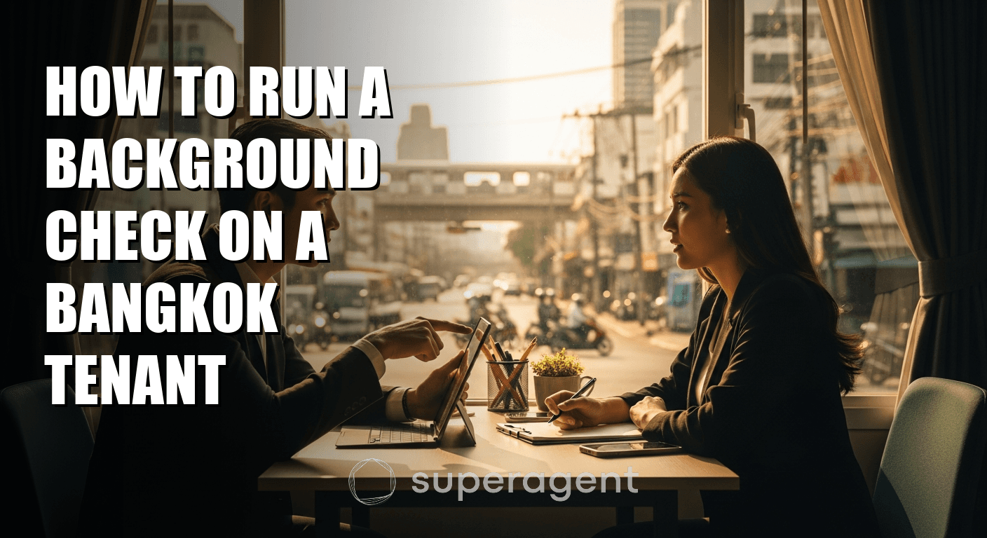 How to Run a Background Check on a Bangkok Tenant