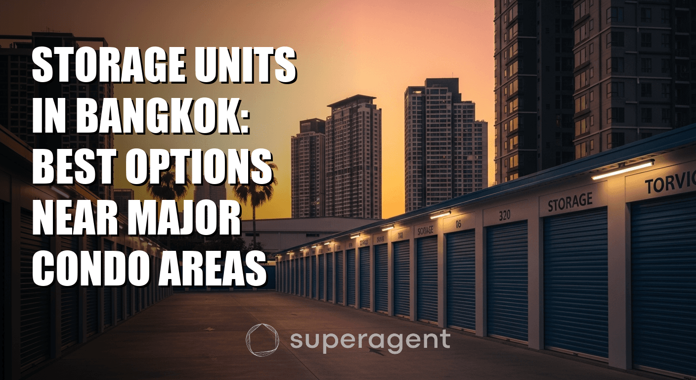 Storage Units in Bangkok: Best Options Near Major Condo Areas