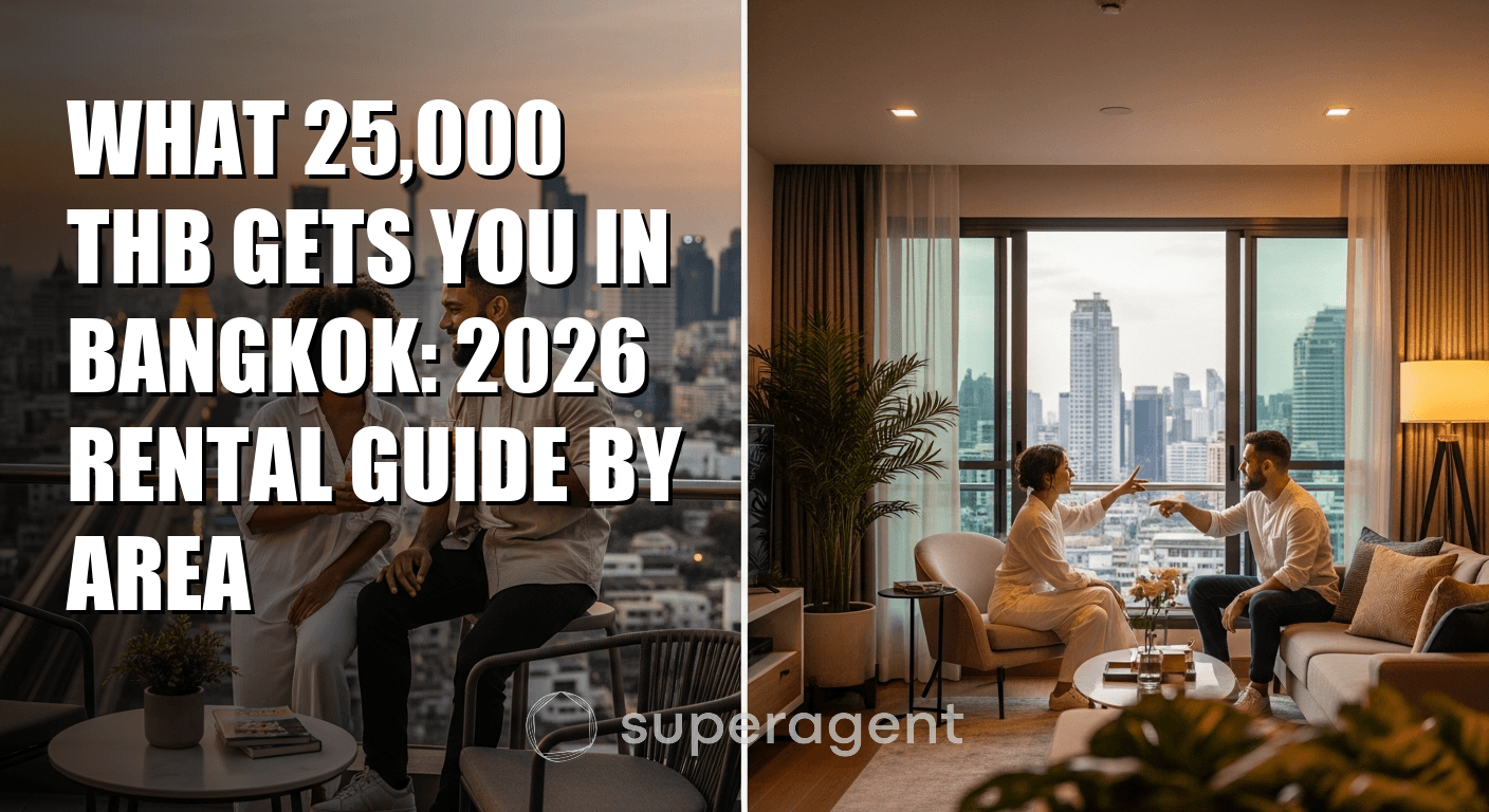 What 25,000 THB Gets You in Bangkok: 2026 Rental Guide by Area