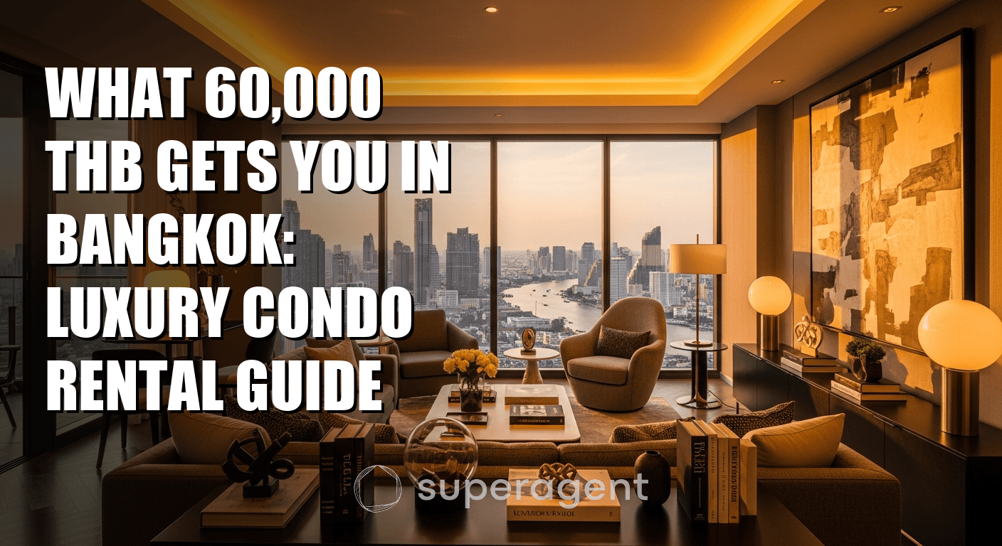 What 60,000 THB Gets You in Bangkok: Luxury Condo Rental Guide