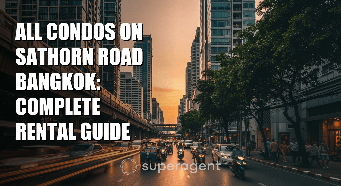 All Condos on Sathorn Road Bangkok: Complete Rental Guide
