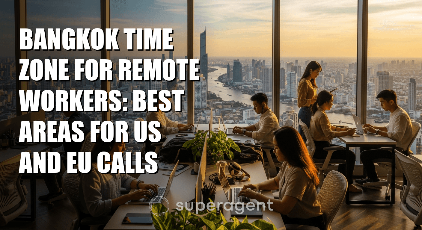 Bangkok Time Zone for Remote Workers: Best Areas for US and EU Calls