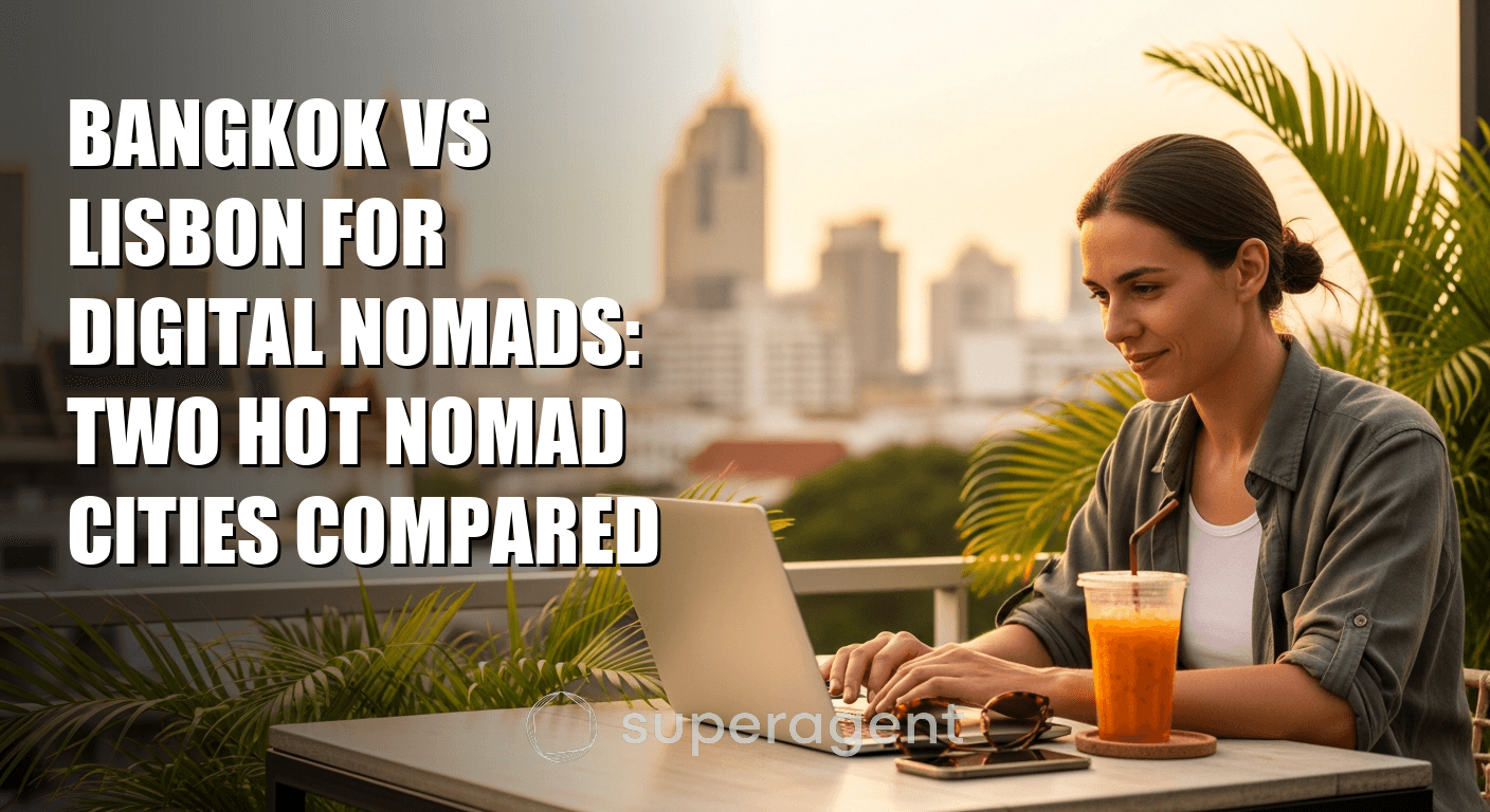 Bangkok vs Lisbon for Digital Nomads: Two Hot Nomad Cities Compared