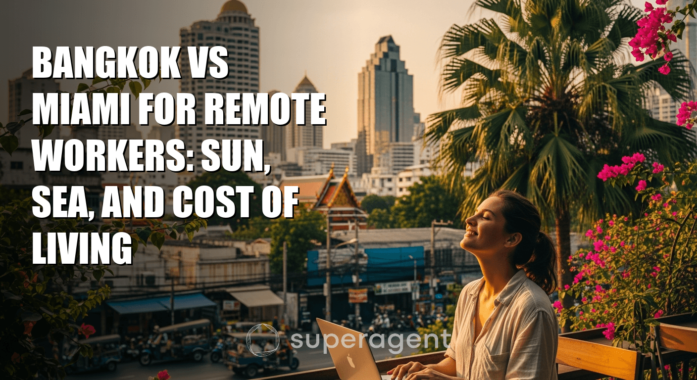 Bangkok vs Miami for Remote Workers: Sun, Sea, and Cost of Living