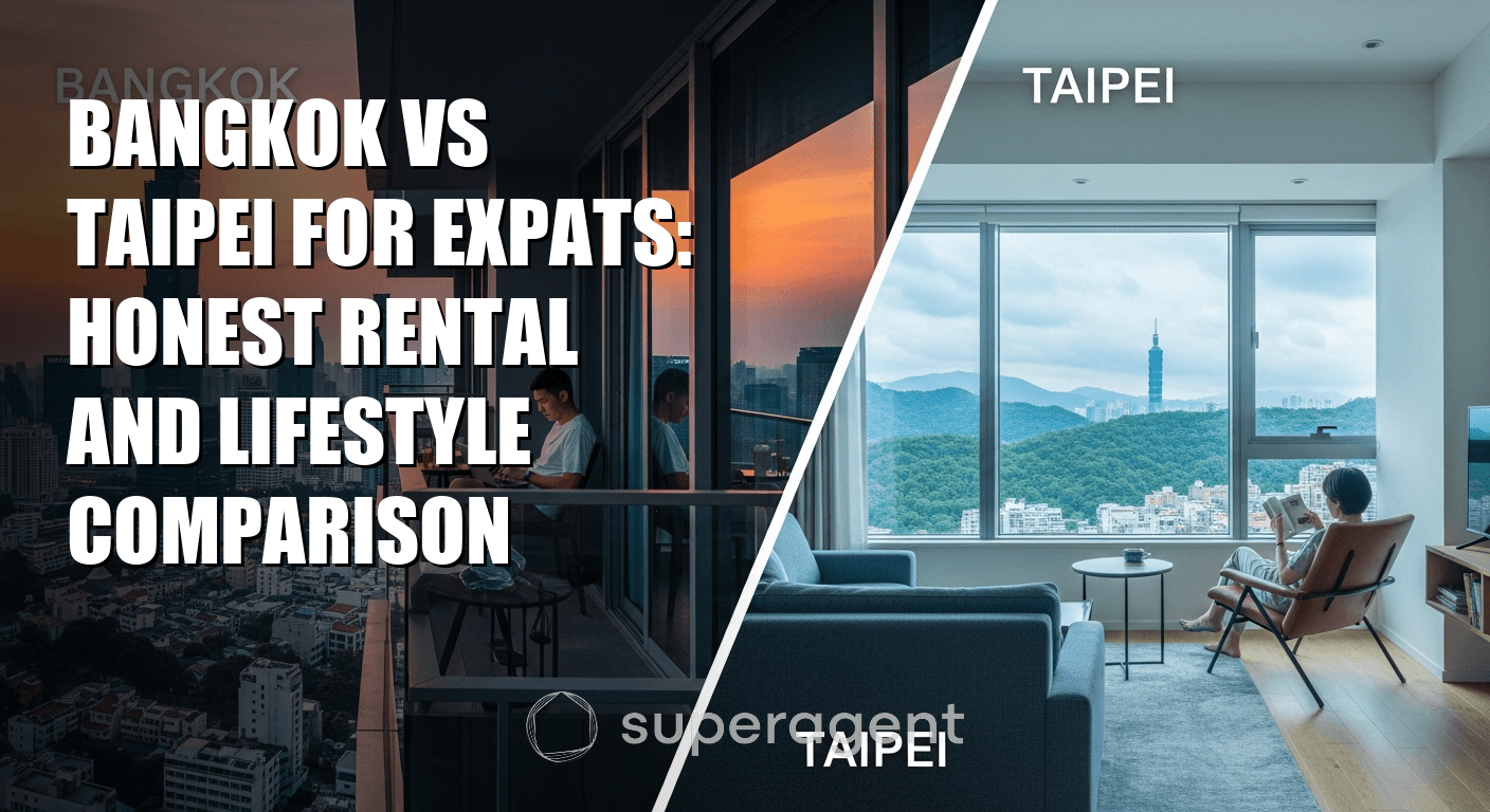 Bangkok vs Taipei for Expats: Honest Rental and Lifestyle Comparison