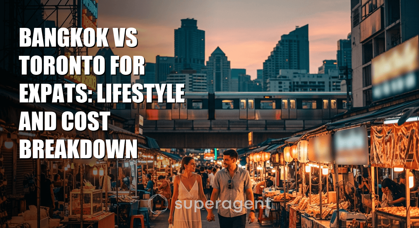 Bangkok vs Toronto for Expats: Lifestyle and Cost Breakdown