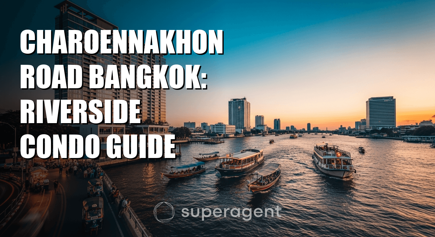 Charoennakhon Road Bangkok: Riverside Condo Guide