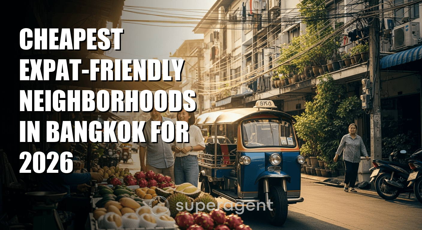 Cheapest Expat-Friendly Neighborhoods in Bangkok for 2026