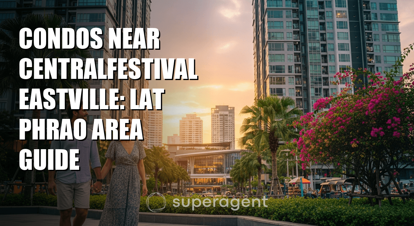 Condos Near CentralFestival Eastville: Lat Phrao Area Guide