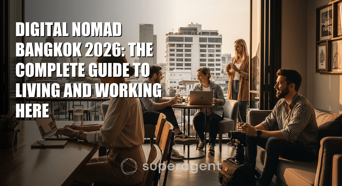 Digital Nomad Bangkok 2026: The Complete Guide to Living and Working Here
