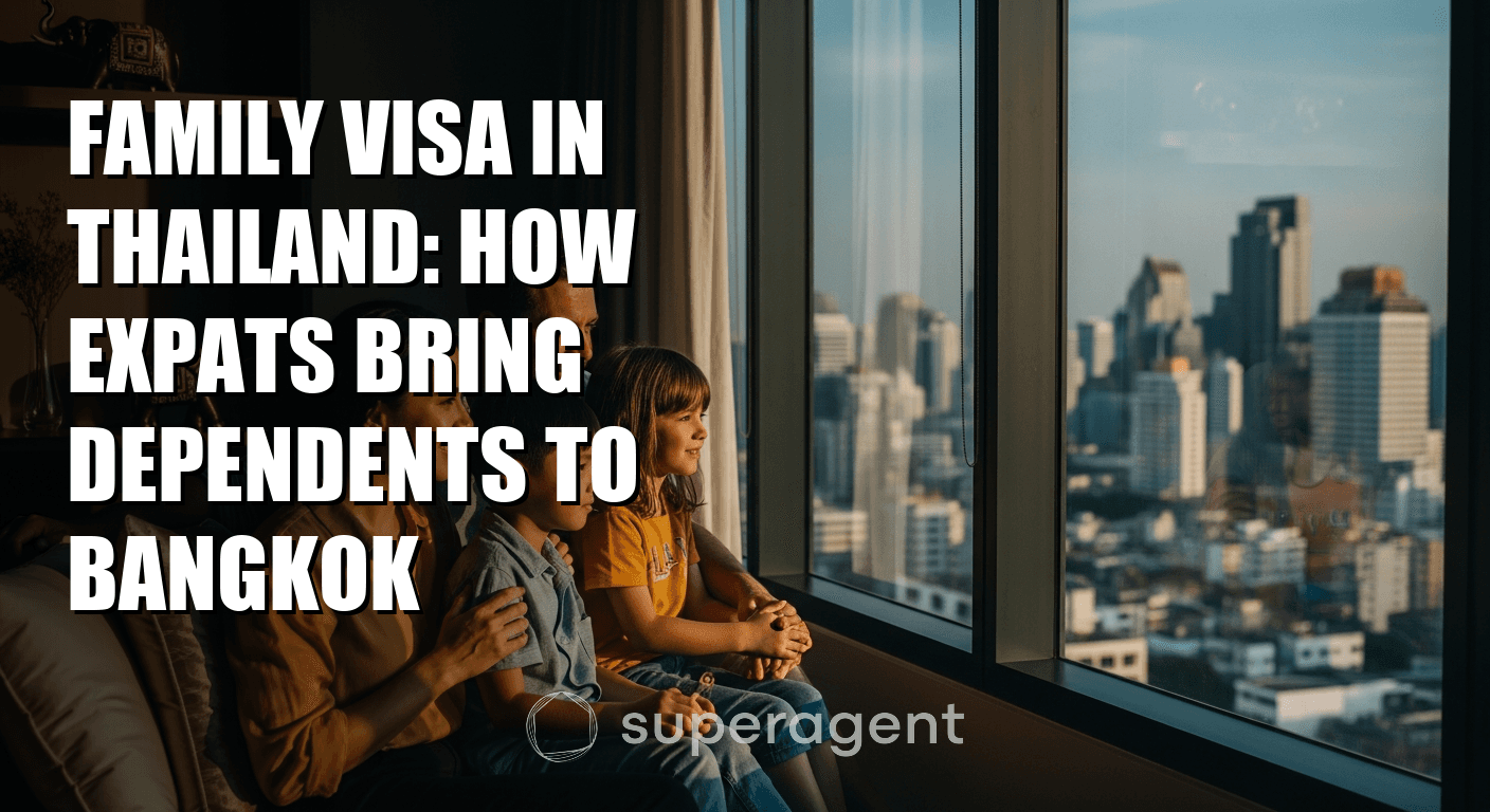 Family Visa in Thailand: How Expats Bring Dependents to Bangkok