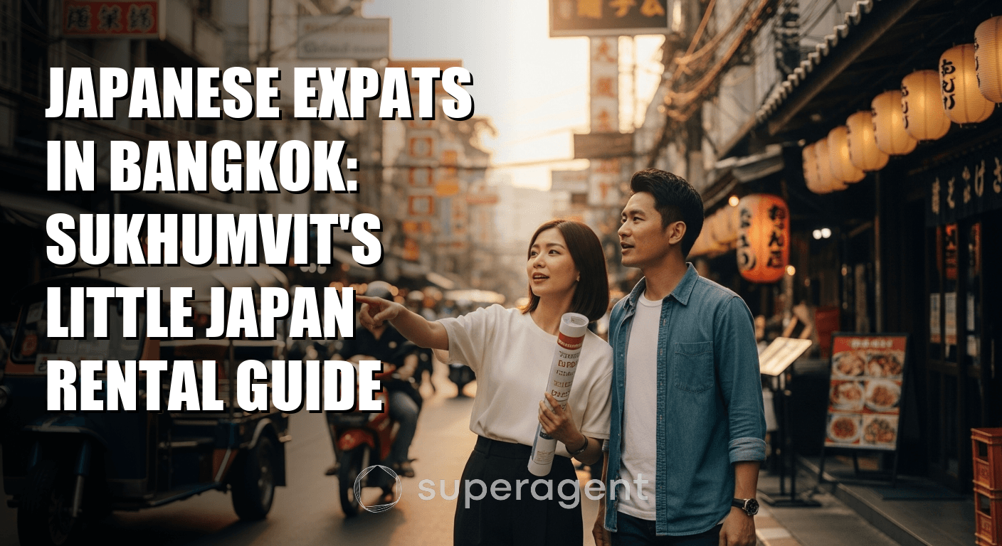 Japanese Expats in Bangkok: Sukhumvit's Little Japan Rental Guide