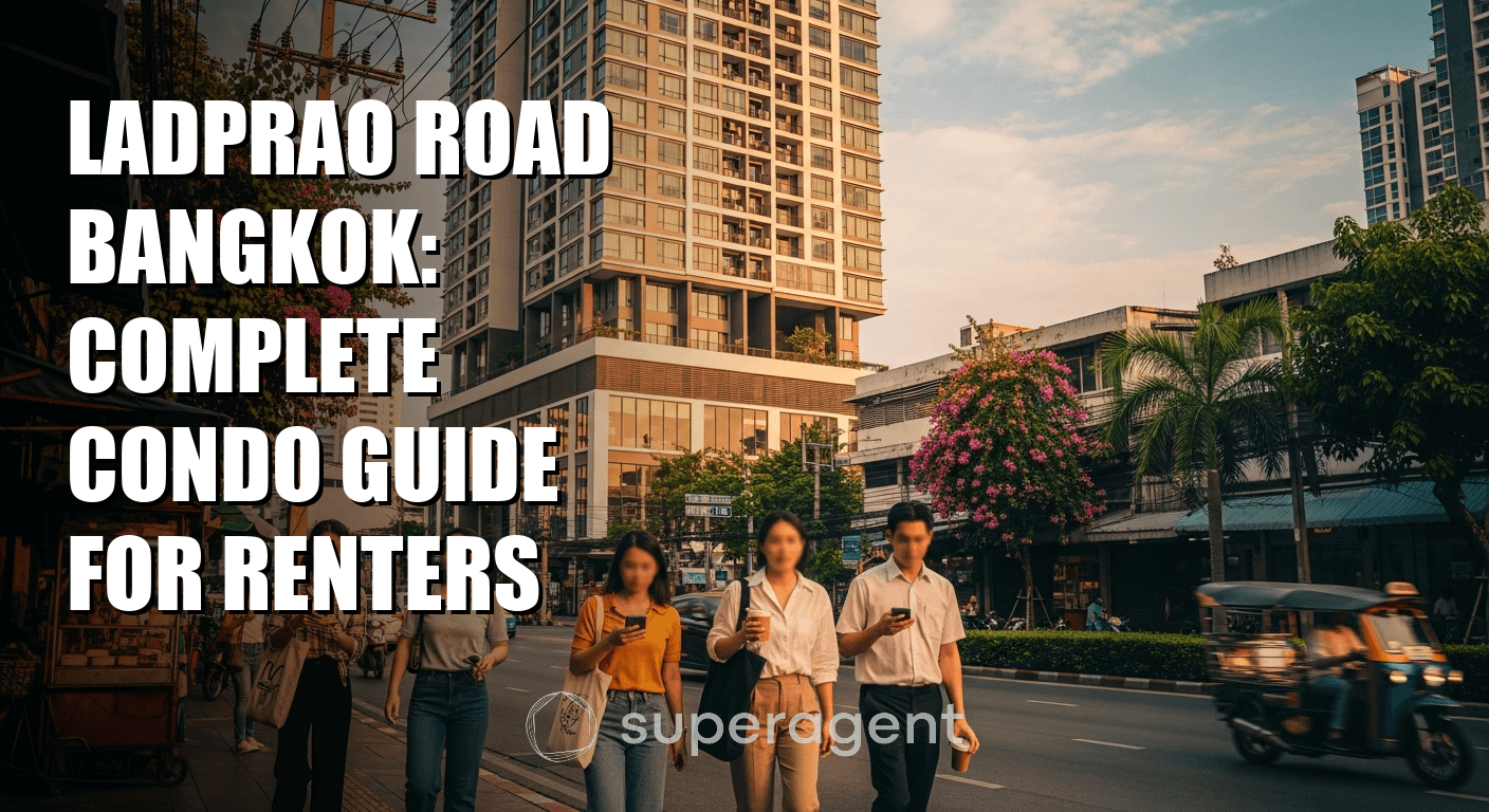 Ladprao Road Bangkok: Complete Condo Guide for Renters