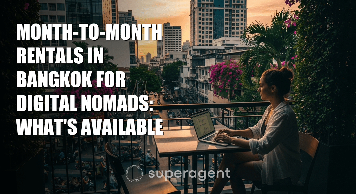 Month-to-Month Rentals in Bangkok for Digital Nomads: What's Available