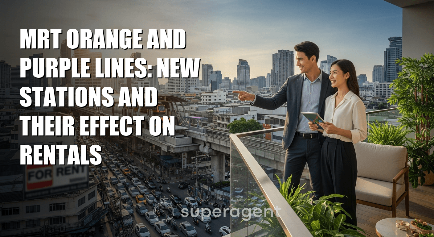 รถไฟฟ้า MRT สายสีส้มและสีม่วง: สถานีใหม่และผลกระทบต่อราคาเช่าคอนโด