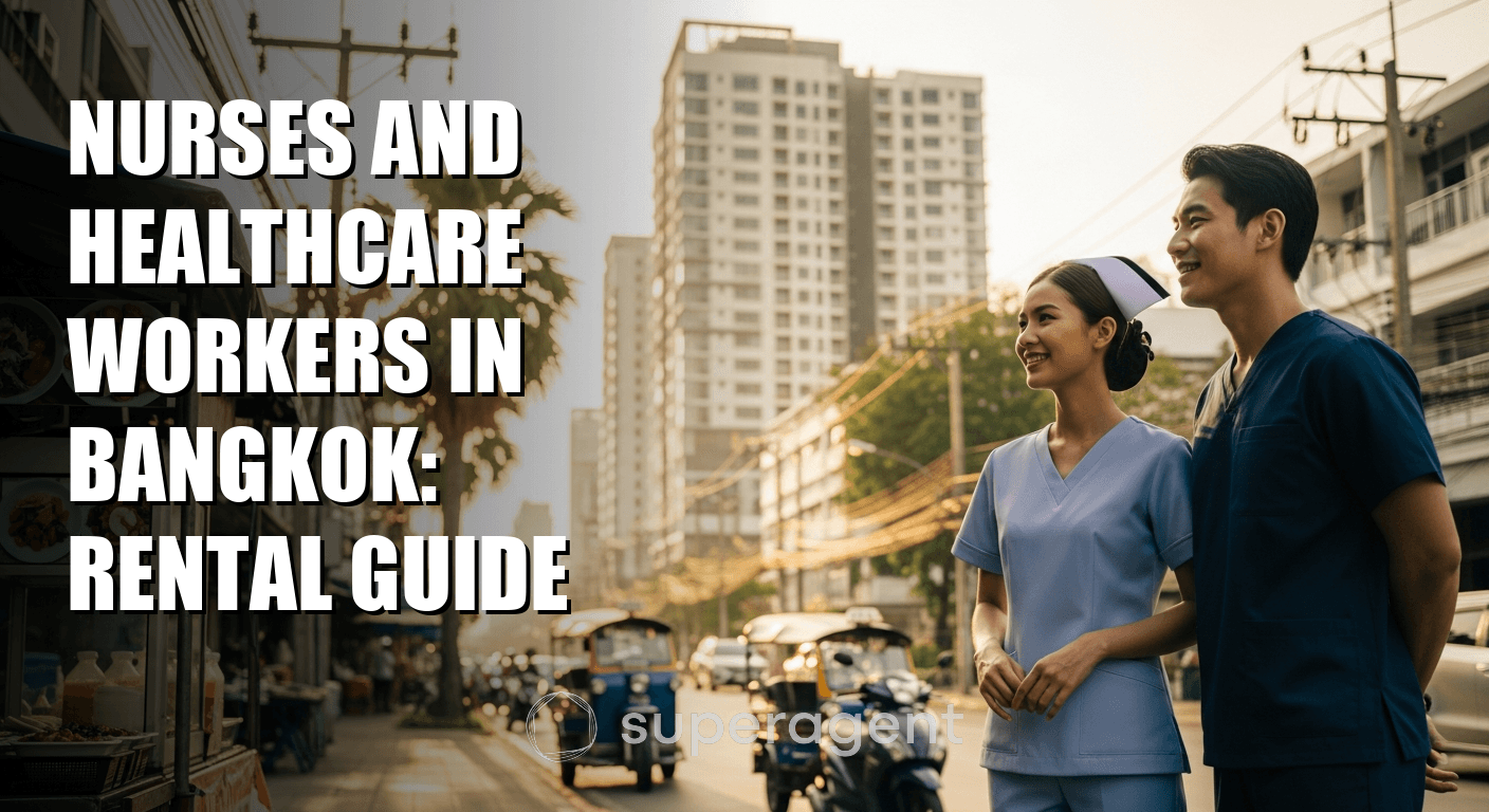 Nurses and Healthcare Workers in Bangkok: Rental Guide